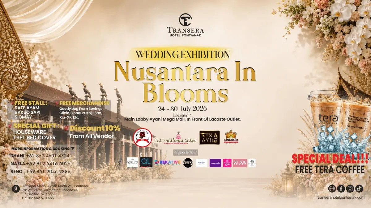 Wedding Exhibition Transera Hotel Pontianak di Ayani Mega Mall Pontianak lantai dasar pada 24 – 30 Juli 2026. (ISTIMEWA)
