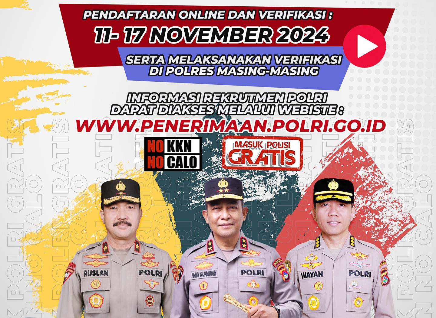 Penerimaan anggota Polri melalui Bakomsus.