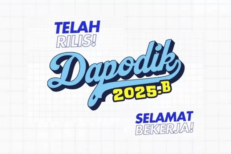 Aplikasi Data Pokok Pendidikan (Dapodik) versi 2025.b telah resmi dirilis. (Instagram/@dapodik_official)