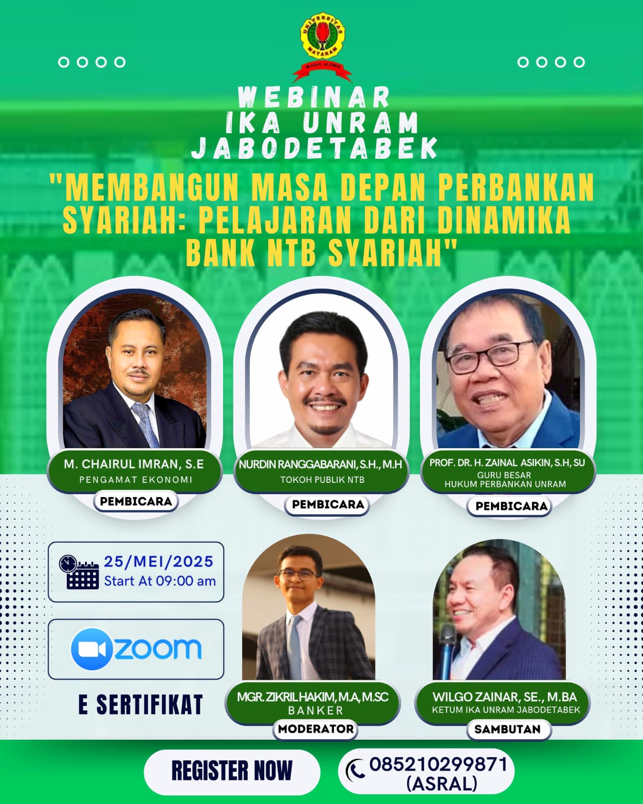 CATAT TANGGALNYA: Brosur webinar nasional yang akan dilaksanakan Ikatan Alumni (IKA) Universitas Mataram (Unram) wilayah Jabodetabek, Minggu (25/5) mendatang dengan menghadirkan para pembicara yang ko