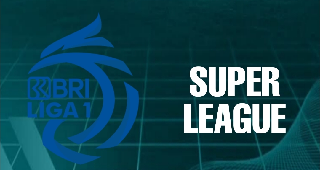 BRI Liga 1 misum ini berubah nama menjadi Super League