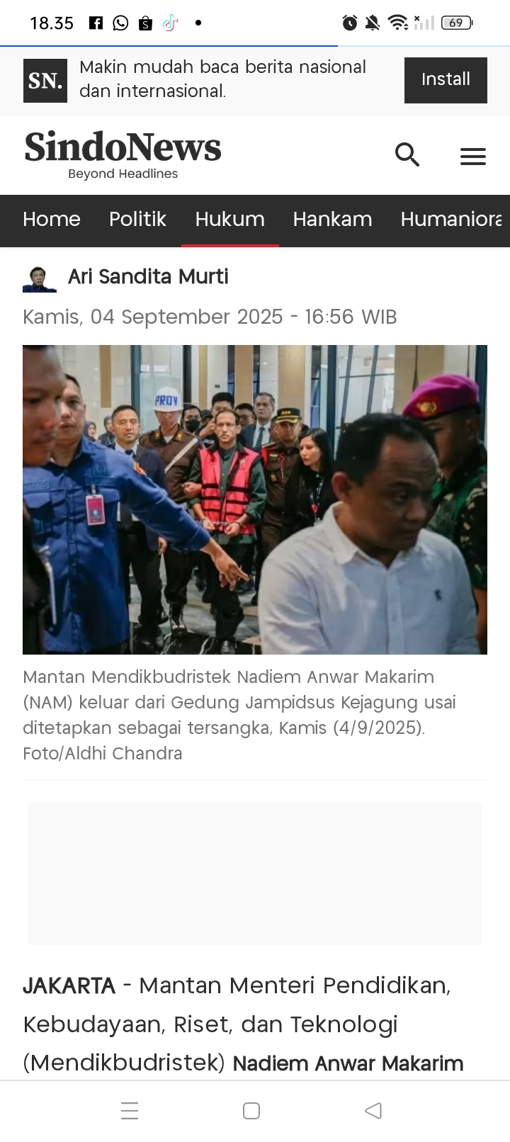 Saat digiring keluar dari Gedung Kejaksaan Agung, Nadiem Makarim memberikan beberapa pernyataan, diantara membantah telah melakukan tindakan korupsi.