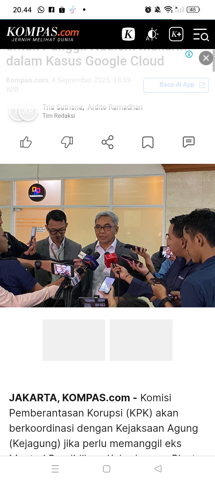 KPK memastikan bahwa penyelidikan kasus dugaan korupsi pengadaan Google Cloud yang juga melibatkan Nadiem Makarim akan tetap berjalan.