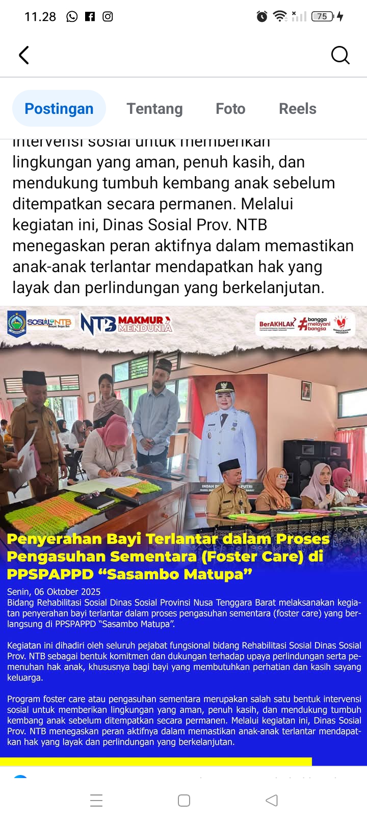 Bidang Rehabilitasi Sosial Dinas Sosial Provinsi Nusa Tenggara Barat menyerahkan bayi terlantar dalam proses pengasuhan sementara (foster care) di PPSPAPPD &ldquo;Sasambo Matupa&rdquo; Senin (6/1).