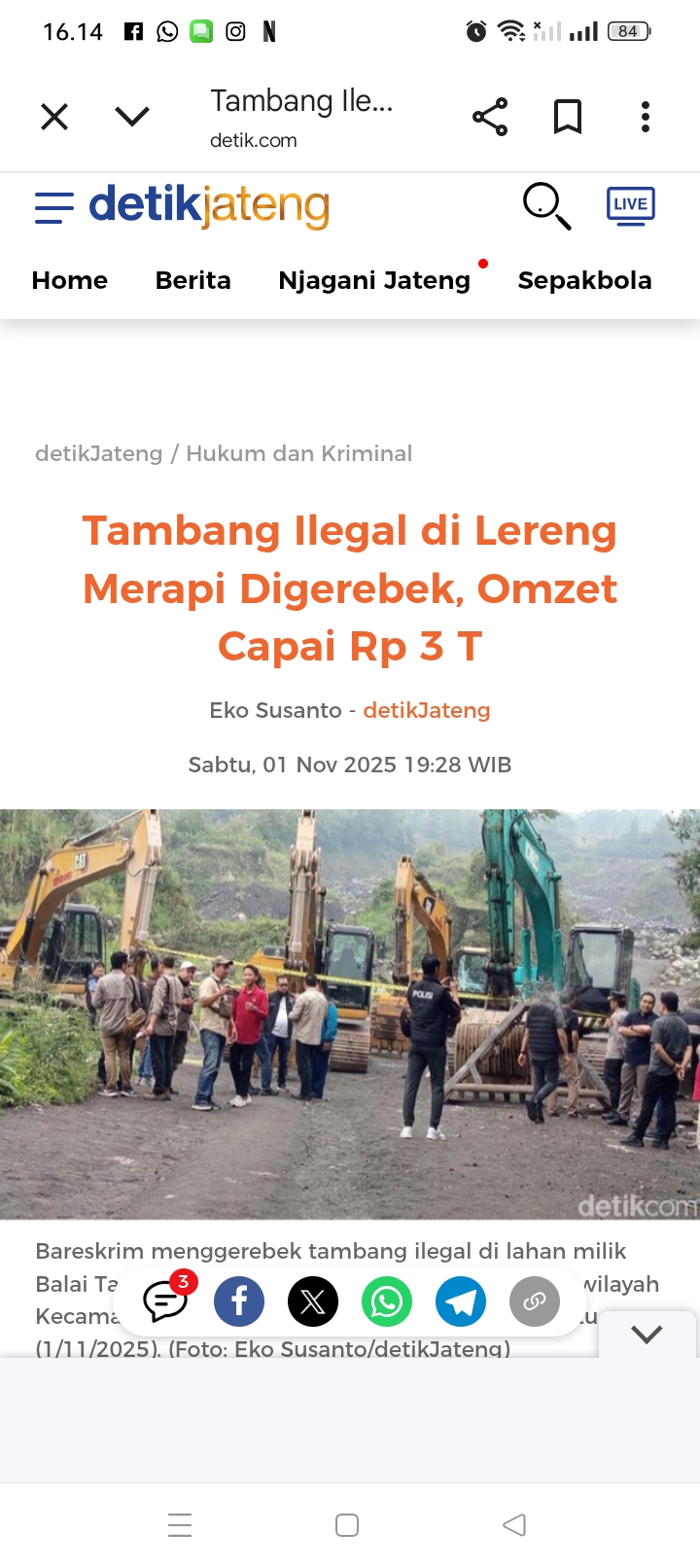 Menurut hasil investigasi, tambang ilegal tersebut telah berlangsung sekitar 2 tahun dengan nilai transaksi mencapai Rp 3 triliun.