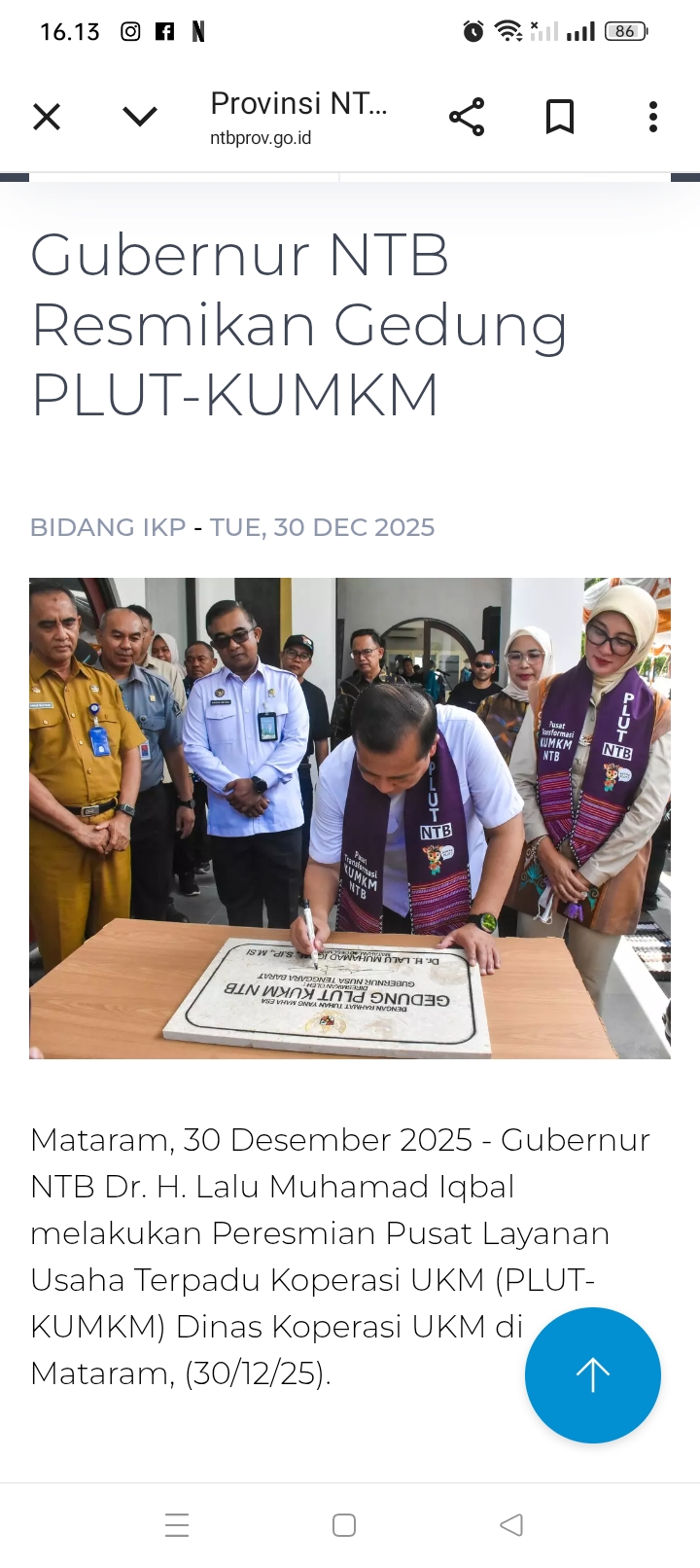 Gubernur NTB HL Muhamad Iqbal meresmikan Gedung PLUT-KUMKM, gedung ini dihajatkan sebagai Pusat Pelatihan dan Peningkatan Kapasitas UMKM.