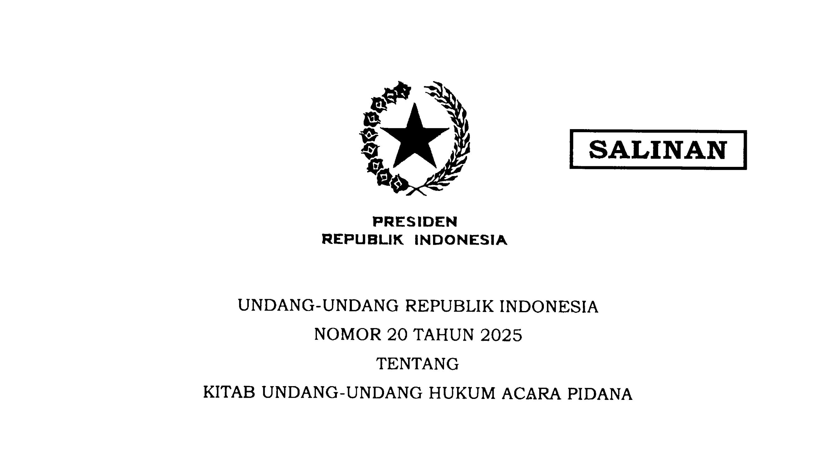 Per 2 Januari 2026, pemerintah secara sah memberlakukan Kitab Undang-Undang Hukum Pidana (KUHP) Nasional dan KUHAP baru (UU No. 20 Tahun 2025)