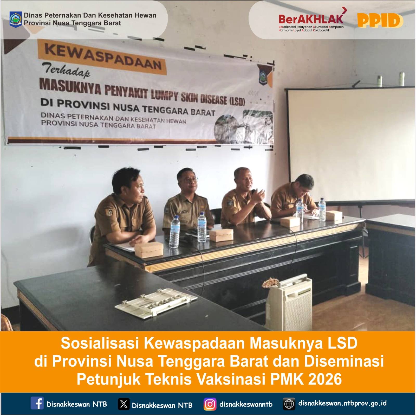 Sosialisasi Kewaspadaan Masuknya LSD oleh Disnakeswan NTB, beberapa waktu lalu.