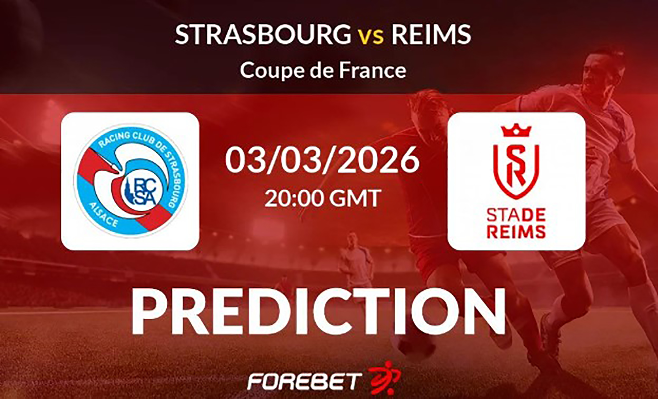 Pertarungan panas Strasbourg vs Reims akan tersaji di perempat final Coupe de France. (Istimewa)