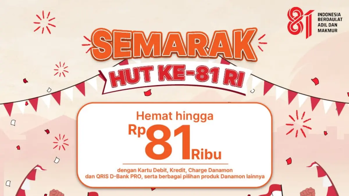 Program Semarak HUT ke-81 RI Danamon menghadirkan beragam promo dan cashback bagi nasabah selama Agustus 2026.
