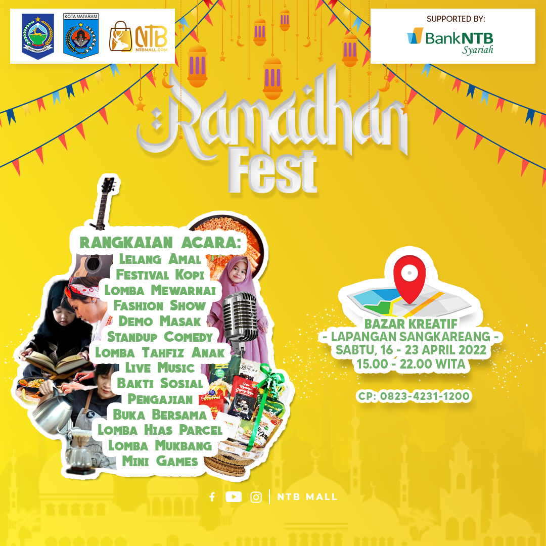 KEGIATAN MENARIK: Poster Ramadhan Fest, 16-23 April 2022, di Lapangan Sangkareang, Mataram. (NTB MALL FOR LOMBOK POST)