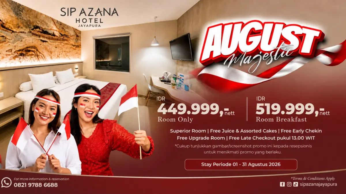 Flayer promosiosi dalam rangka peringatan HUT RI yang disediakan SIP Azana Hotel Jayapura, Selasa (4/8/2026).
(CEPOSONLINE.COM_SIP AZANA HOTEL)