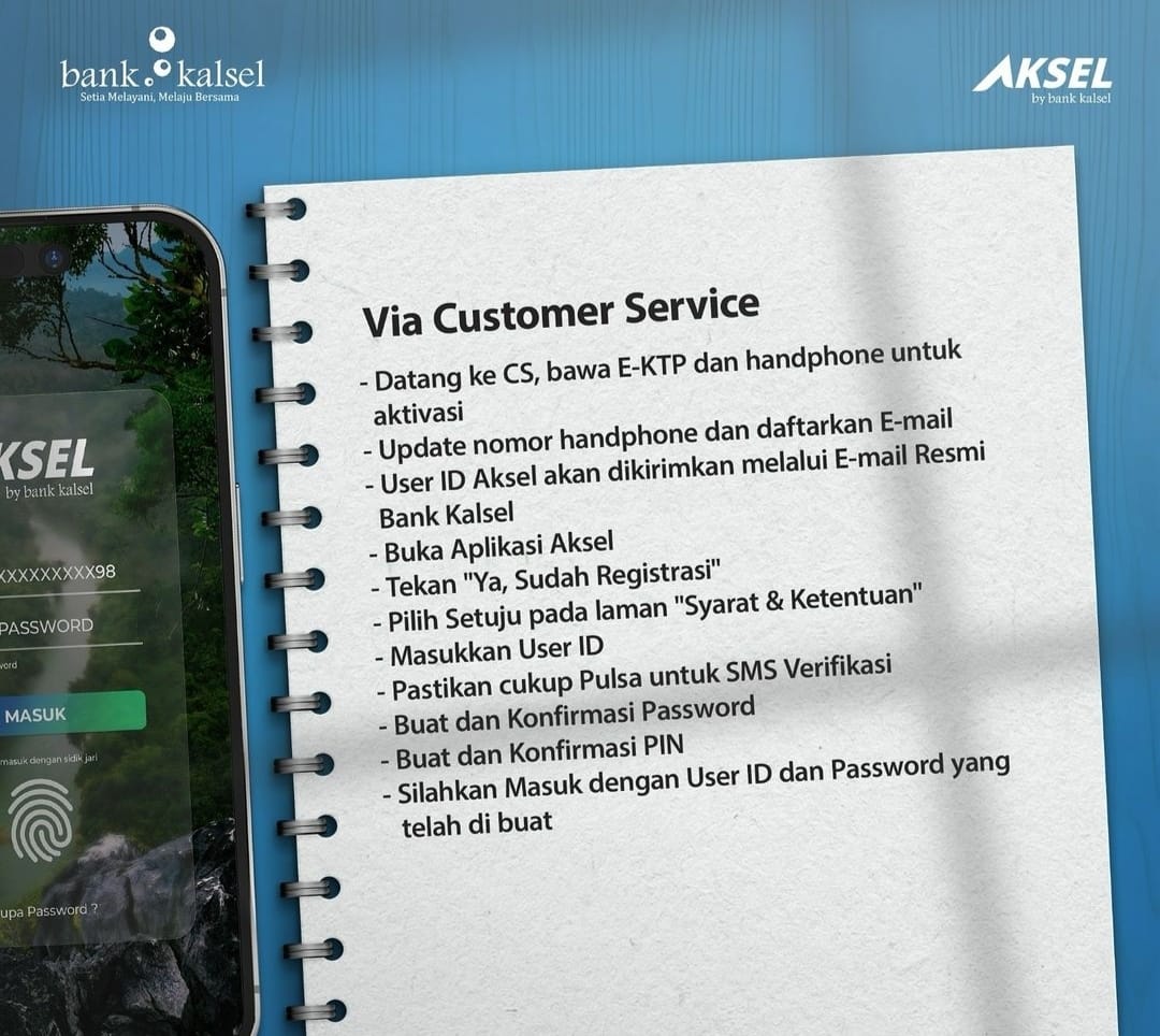 AKTIVASI - Banyak cara untuk aktivasi AKSEL by Bank Kalsel salah satunya lewat customer servis
