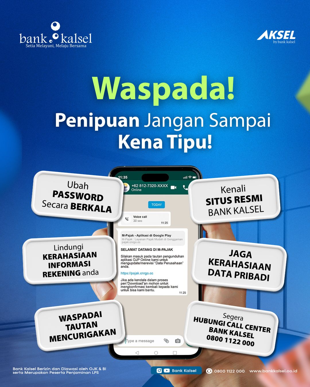 WASPADA:Bank Kalsel kembali mengingatkan nasabahnya waspadai penipuan digital.