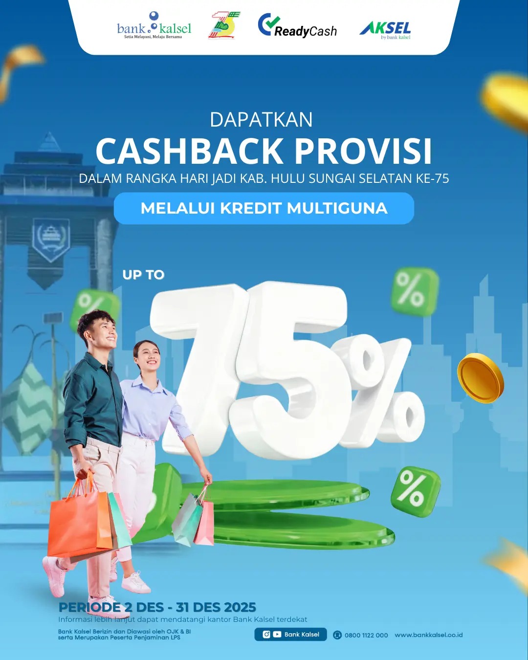 PROMO:Memeriahkan Harjad Kabupaten HSS ke-75, ada cashback kredit multiguna hingga 75 persen dari Bank Kalsel.
