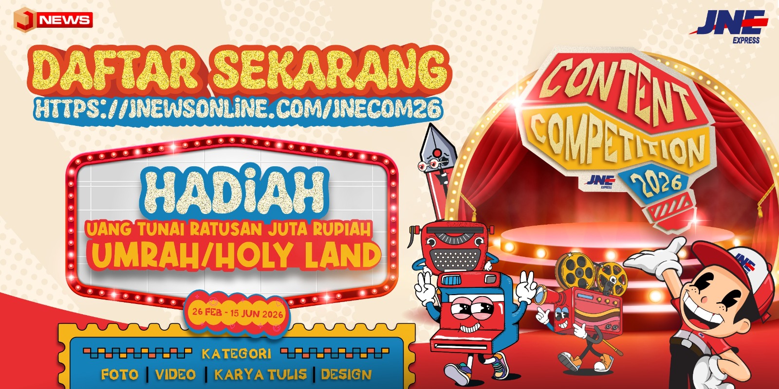 SUDAH DIBUKA:Diusianya yang ke-35 tahun, JNE menggelar JNE Content Competition 2026 yang merupakan penyelenggaraan yang ke-13 kalinya.   