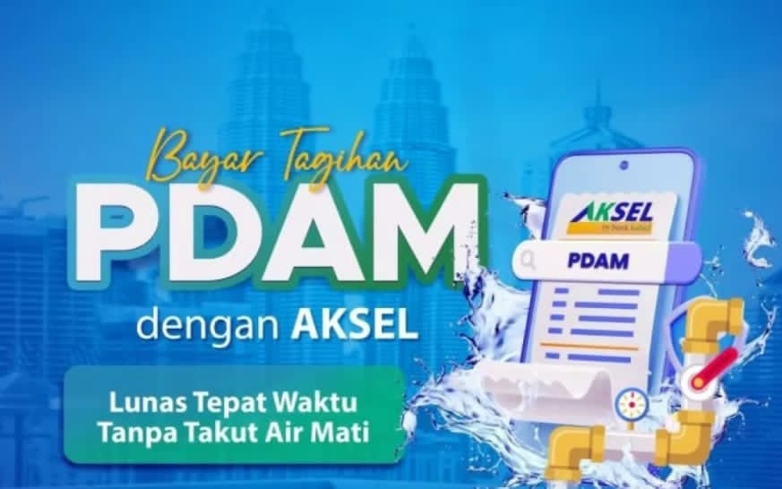 TAGIHAN BULANAN: Bayar tagihan PDAM bisa lebih cepat lewat AKSEL by Bank Kalsel.
