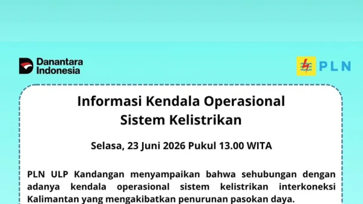 PLN ULP Kandangan mengumumkan ganguan listrik pada Selasa (23/6/2026). (Foto: PLN ULP Kandangan)