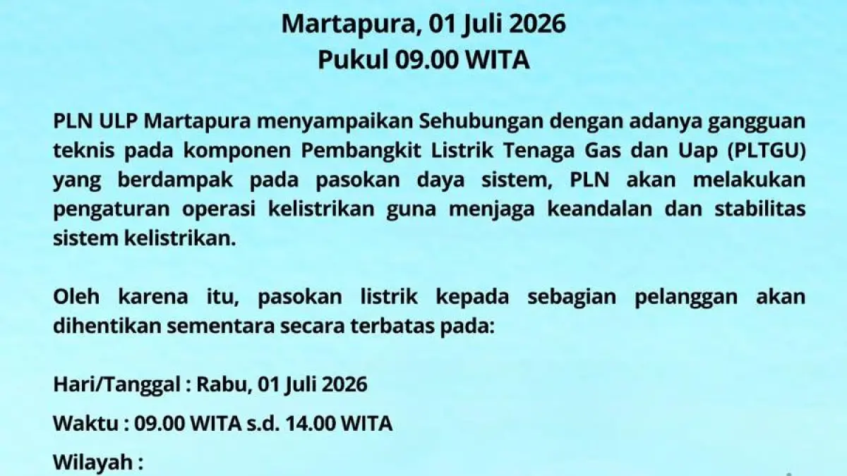 PENGUMUMAN: Pemadaman bergilir dijadwalkan berlangsung selama lima jam di delapan kawasan di Martapura akibat gangguan teknis pada komponen PLTGU.(Foto: PLN ULP Martapura)