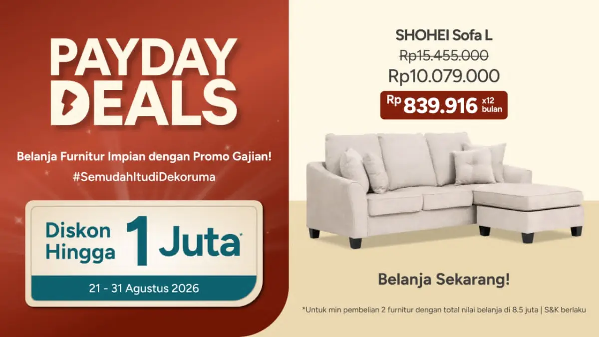 PROMO : Hadirkan promo untuk upgrade rumah dengan lebih banyak keuntungan di Dekoruma.