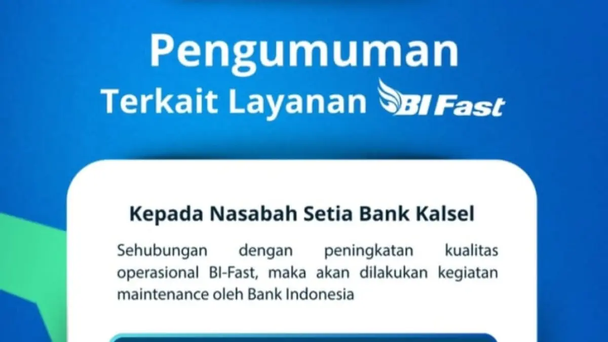 PENGUMUMAN PEMELIHARAAN: Layanan BI Fast Bank Kalsel tidak bisa digunakan selama maintenance.(Foto: Bank Kalsel)