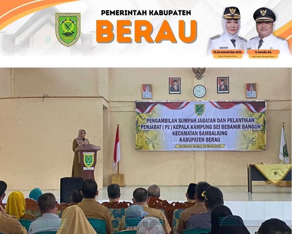 INGATKAN: Bupati Berau Sri Juniarsih menyampaikan sambutan saat pelantikan Pj Kepala Kampung Sei Bebanir Bangun di Sambaliung.