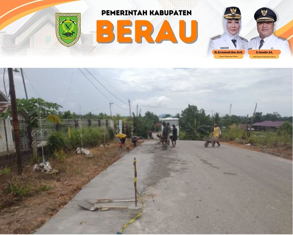 DITINGKATKAN: Jalan Teluk Semangka, Sambaliung, Berau, mendapatkan perbaikan dan pembangunan drainase.