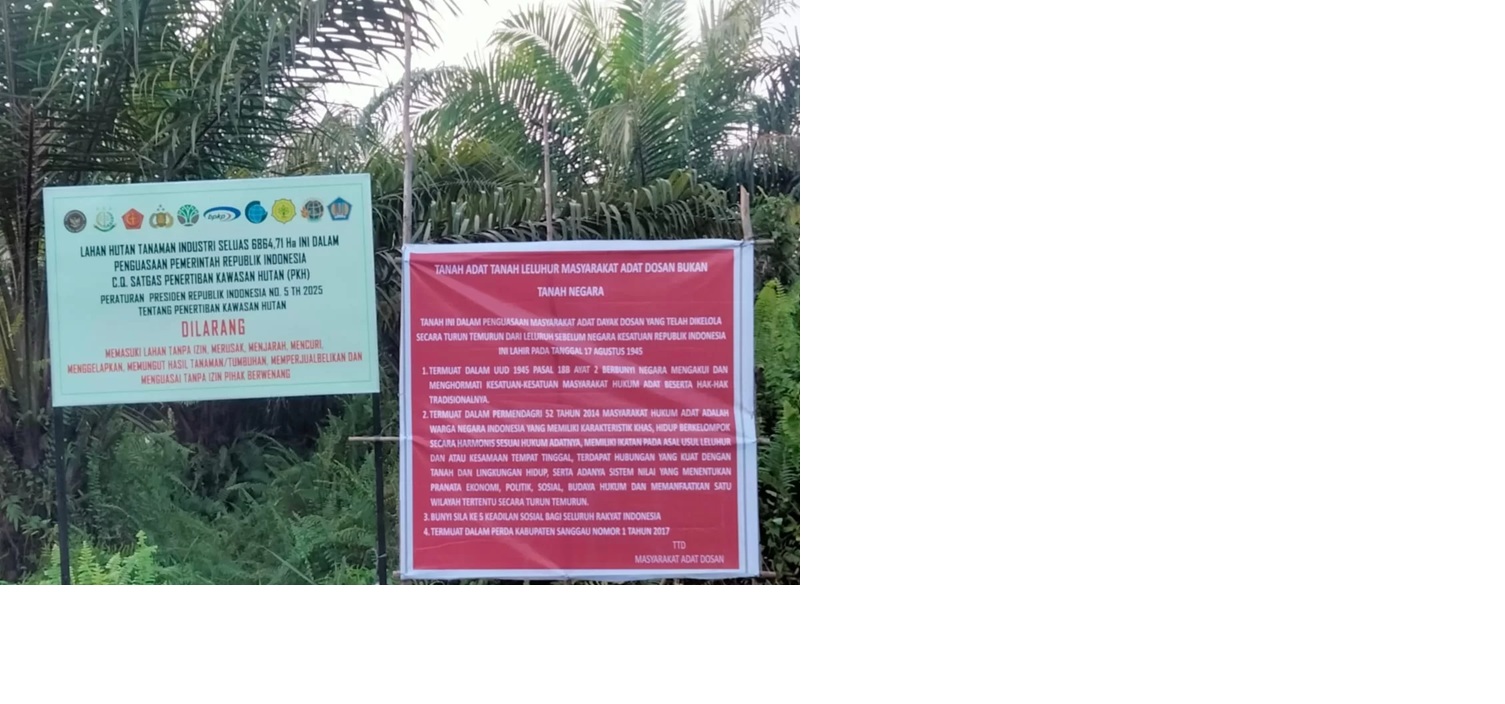 SEGEL : Plang penyegelan oleh Satgas PKH yang dilakukan di salah satu desa di Kabupaten Sanggau. Disebelahnya terdapat pula plang penolakan warga sekitar. (Doc. Apkasindo Kalbar)