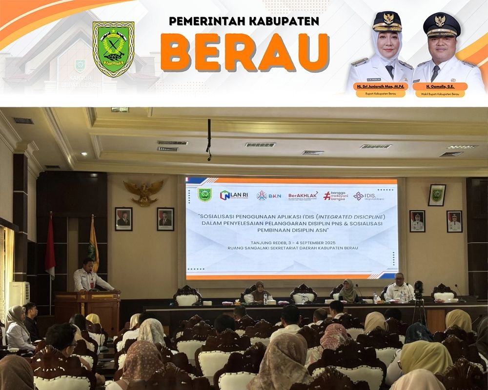 BAHAS: Sosialisasi penggunaan Aplikasi IDIS dalam penyelesaian pelanggaran disiplin ASN dan sosialisasi pembinaan disiplin ASN di lingkungan Pemkab Berau 2025.