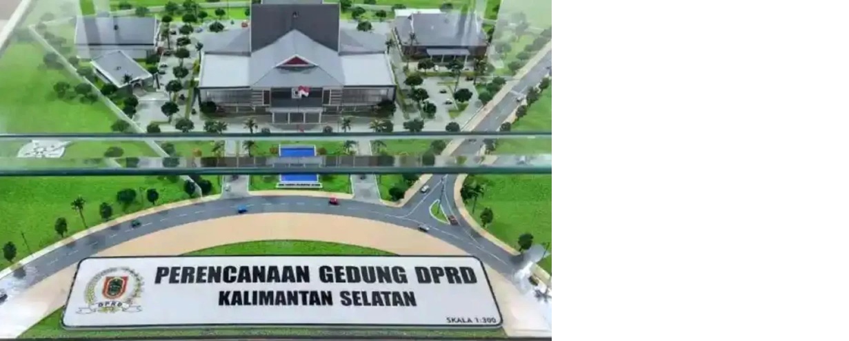 MAKET GEDUNG DEWAN: Sejak dibangun pada 2024 lalu, Gedung DPRD Kalsel di Banjarbaru terhenti karena digugat pemilik lahan. (Foto: DPRD Kalsel)