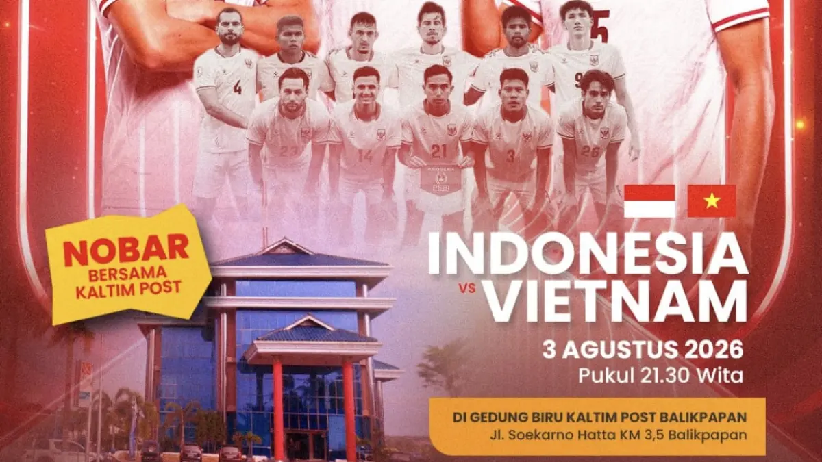 AYO SUDAH: Flyer nobar Timnas Indonesia di pelataran Gedung Biru Kaltim Post Group, Balikpapan.