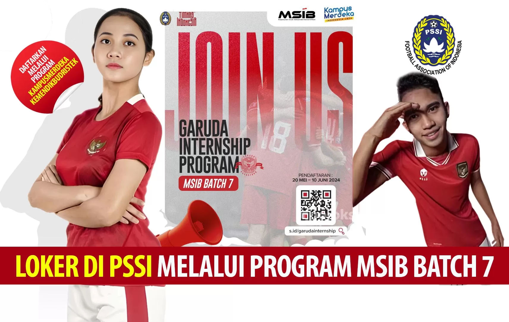 Loker magang di PSSI melalui program Garuda Internship Program MSIB Batch 7.