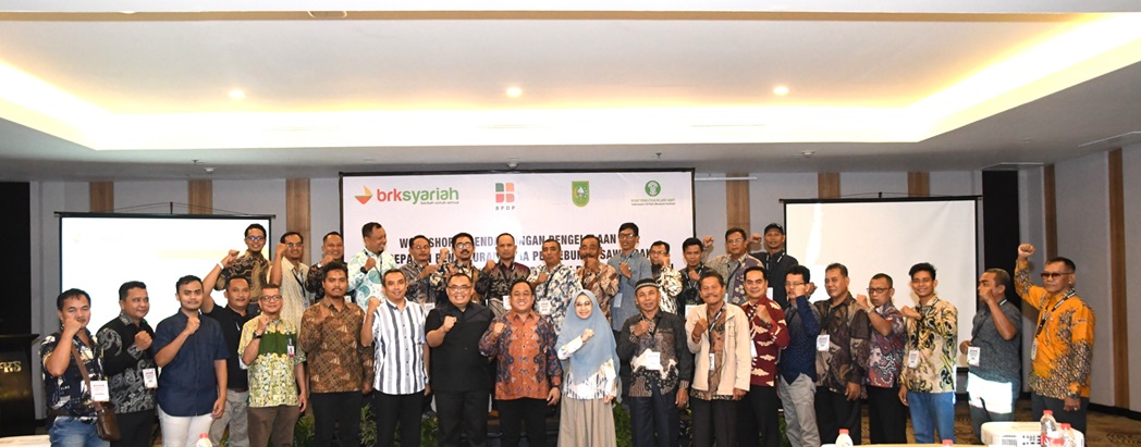 Workshop dan pendampingan pengelolaan dan percepatan penyaluran dana perkebunan sawit rakyat bagi pengurus/ kelompok tani (poktan) mitra BRK Syariah.