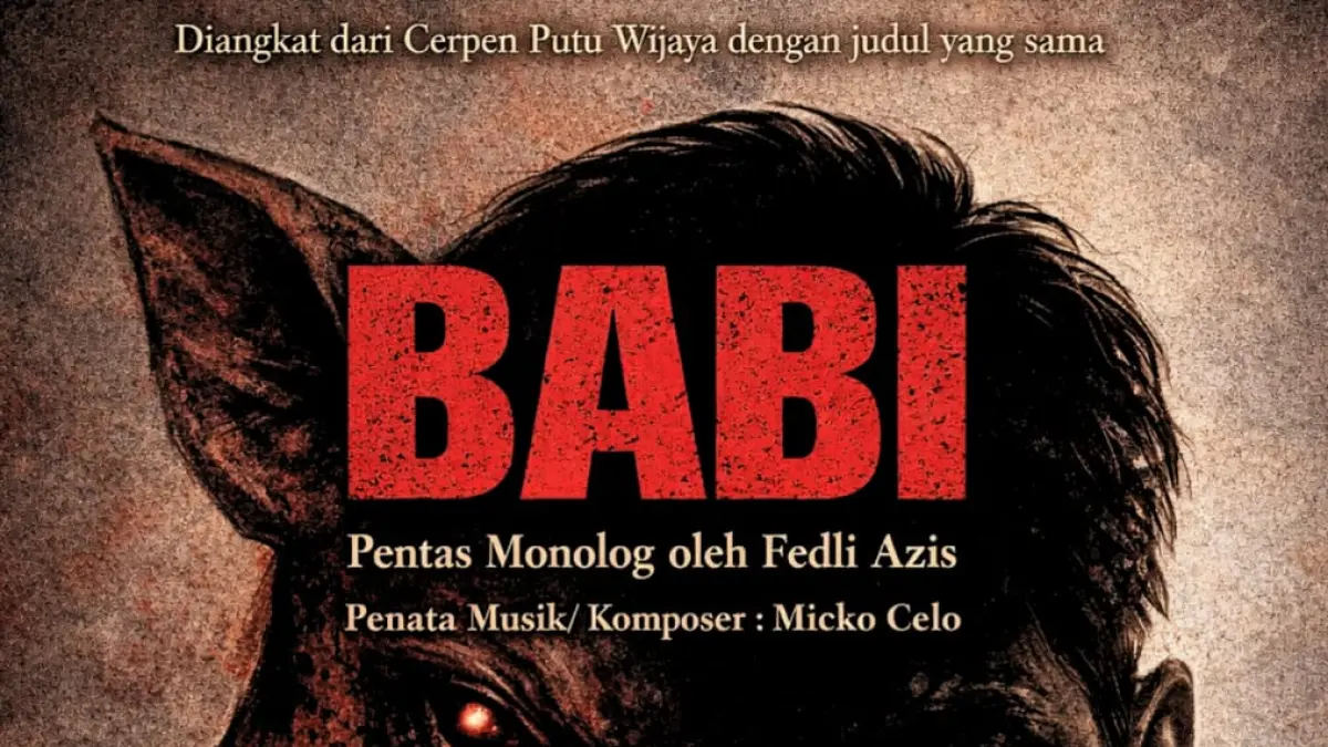Poster  pentas monolog "BABI" (TEATER SELEMBAYUNG).