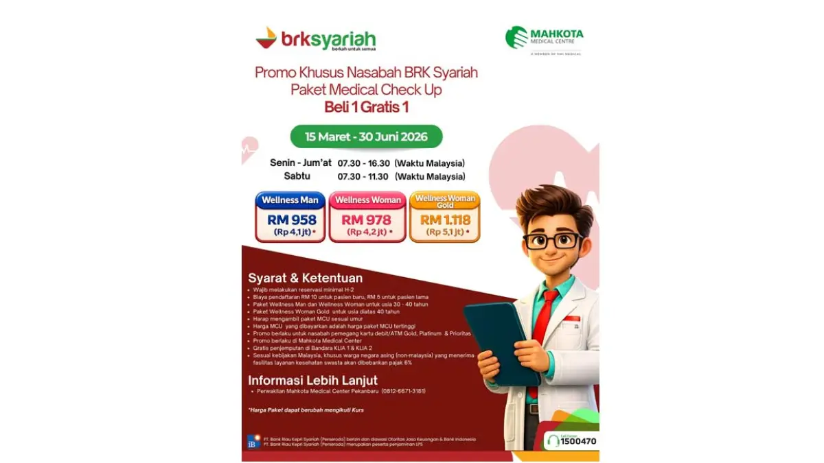 Paket Medical Check Up (MCU) dengan skema “Beli 1 Gratis 1”. khusus bagi nasabah BRK Syariah