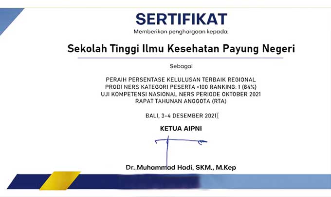 Sertifikat sebagai juara 1 UKOM dari AIPNI atas prestasi kelulusan 100 persen Prodi Ners Stikes Payung Negeri Pekanbaru dan dipertahankan selama empat tahun berturut-turut.