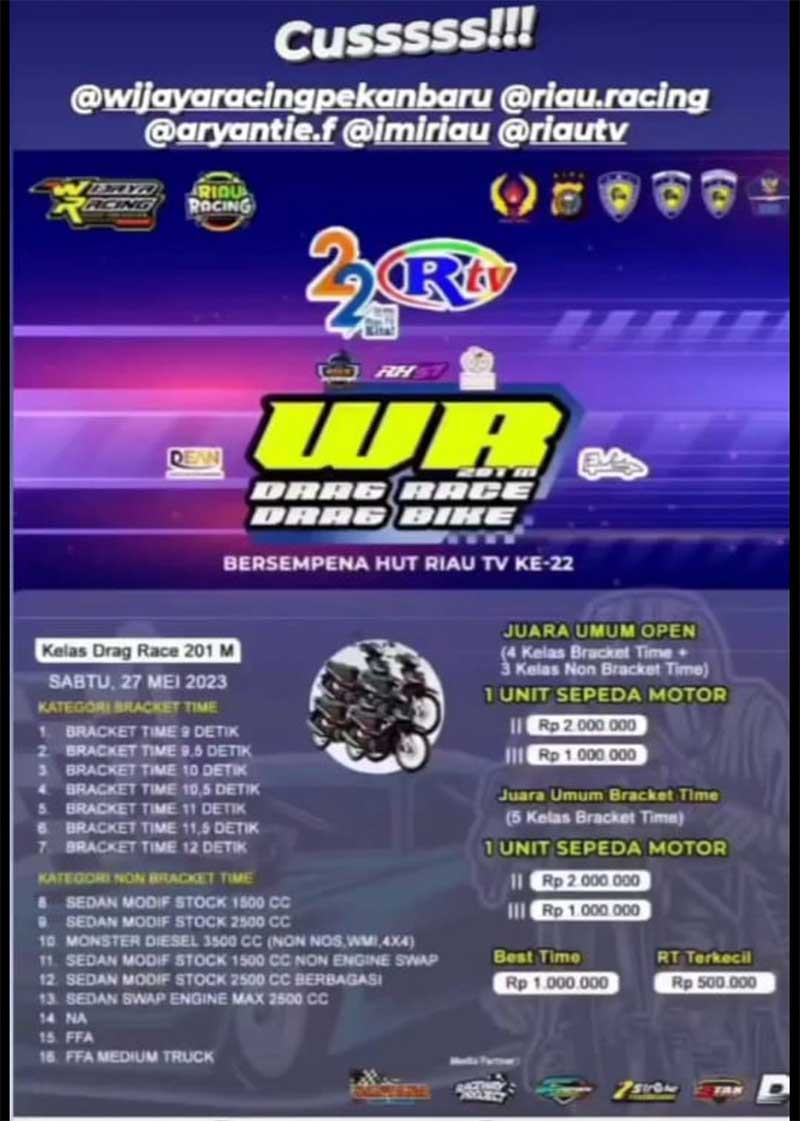 Kompetisi Drag Race dan Drag Bike bersempena HUT RTV ke-22 akan berlangsung di Jalan Naga Sakti, Sabtu (27/5/2022) besok